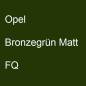 Preview: Opel, Bronzegrün Matt, FQ.